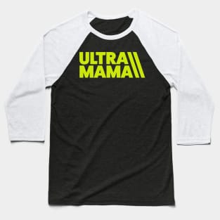 Ultra Mama Trail Running Mom Ultramarathon Mom Baseball T-Shirt